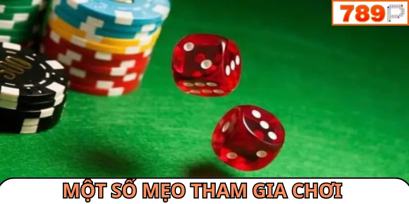 Một số mẹo tham gia chơi dành cho tất cả bet thủ