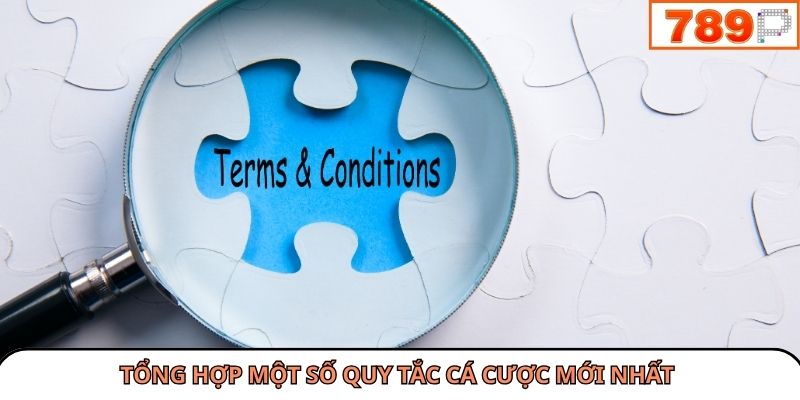 Tổng hợp một số quy tắc cá cược mới nhất